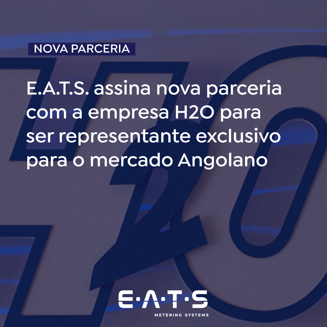 E.A.T.S. signs a new partnership with the company H2O to be the exclusive representative for the Angolan market